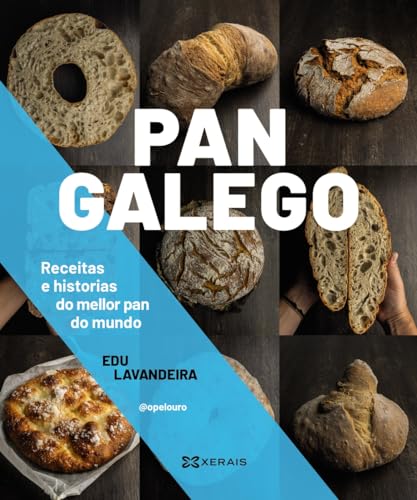 Pan galego (TURISMO / OCIO - MONTES E FONTES - Gastronomía) von Edicións Xerais