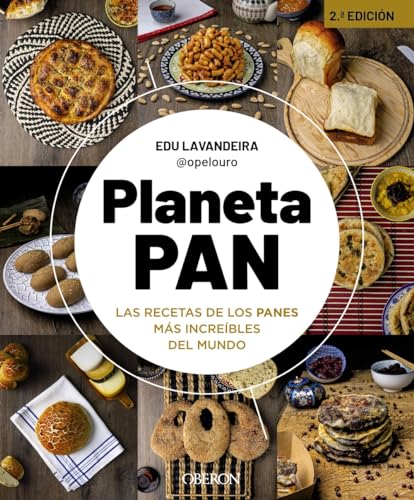 Planeta pan: Las recetas de los panes más increíbles del mundo (Libros singulares)