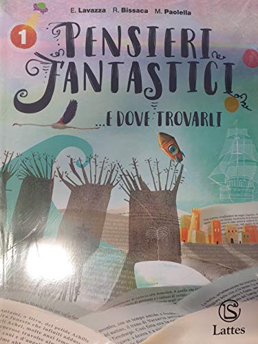 Pensieri fantastici... e dove trovarli. Per la Scuola media. Con e-book. Con espansione online. Con 2 Libro: Mito epica-Guida alla prova cbt 1 (Vol. 1) von Lattes