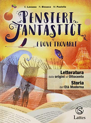 Pensieri fantastici... e dove trovarli. Per la Scuola media. Con e-book. Con espansione online. Con Libro: Letteratura-Guida alla prova cbt 2 (Vol. 2)