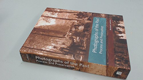 Photographs of the Past: Process and Preservation (Getty Publications –) von Oxford University Press