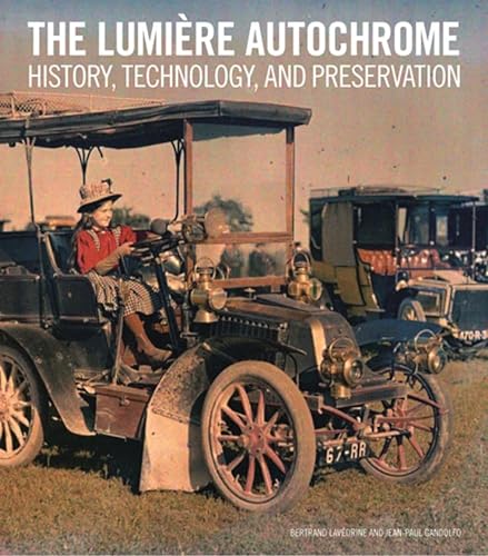 The Lumiere Autochrome: History, Technology, and Preservation (Getty Publications –)