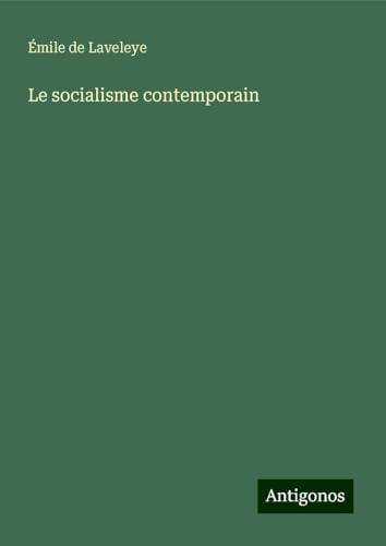 Le socialisme contemporain von Antigonos Verlag