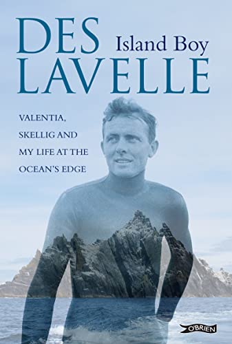 Island Boy: Valentia, Skellig and My Life at the Ocean’s Edge