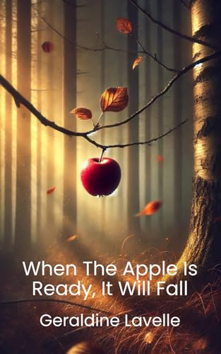 When The Apple Is Ready, It Will Fall von Book Hub Publishing