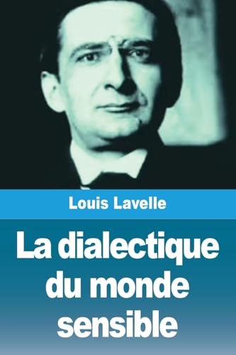 La dialectique du monde sensible von Prodinnova