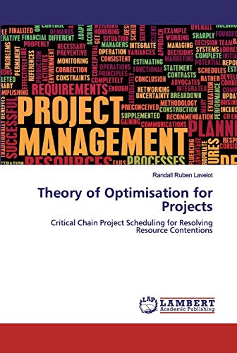 Theory of Optimisation for Projects: Critical Chain Project Scheduling for Resolving Resource Contentions