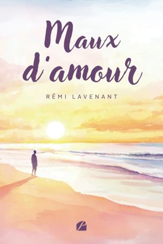 Maux d'amour von Les Éditions du Panthéon