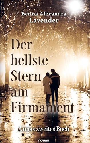 Der hellste Stern am Firmament: Annas zweites Buch von novum Verlag
