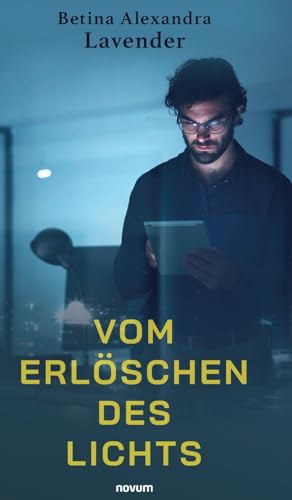 Vom Erlöschen des Lichts von novum Verlag
