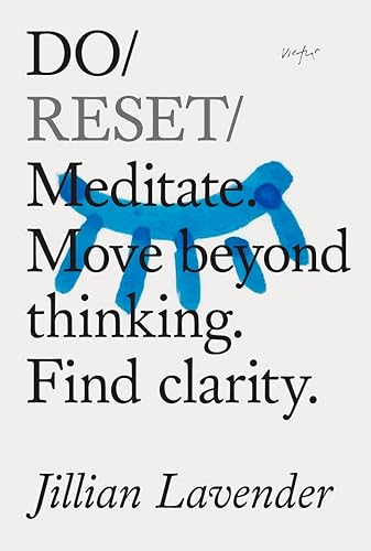 Do Reset: Meditate. Move Beyond Thinking. Find Clarity. von The Do Book Co