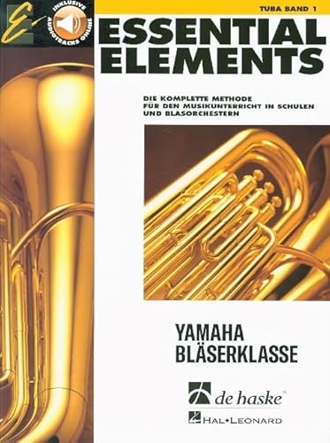 Essential Elements Band 1 - für Tuba (BC). Enthält Online-Audio: Die komplette Methode für den Musikunterricht in Schulen und Blasorchestern. Mit Audio-Online Zugang von Hal Leonard