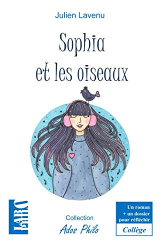 Ados Philo: Sophia et les oiseaux von Independently published