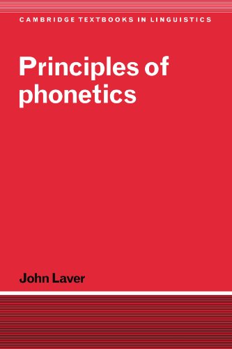 Principles of Phonetics (Cambridge Textbooks in Linguistics) von Cambridge University Press