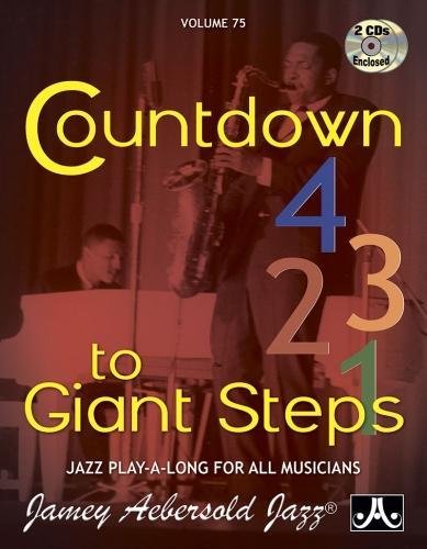 Jamey Aebersold Jazz -- Countdown to Giant Steps, Vol 75: Book & 2 CDs: Jazz Play-A-Long for All Musicians (Play- A-long, 75, Band 75) von AEBERSOLD