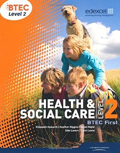 BTEC Level 2 First Health and Social Care Student Book (Level 2 BTEC First Health and Social Care)
