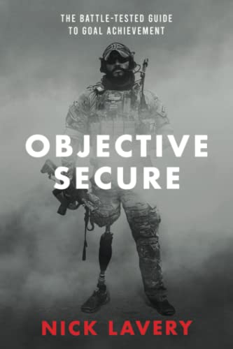 Objective Secure: The Battle-Tested Guide to Goal Achievement von GOODMI