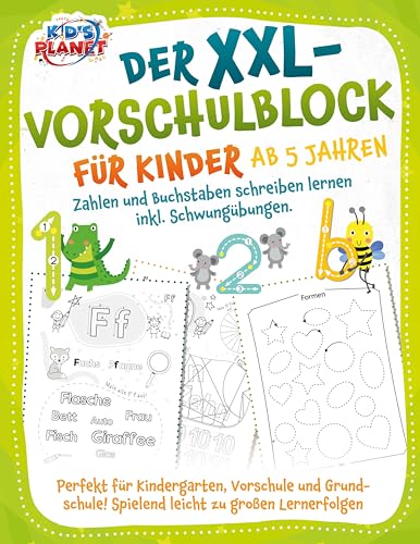 Der XXL-Vorschulblock für Kinder ab 5 Jahren: Zahlen und Buchstaben schreiben lernen inkl. Schwungübungen. Perfekt für Kindergarten, Vorschule und Grundschule! Spielend leicht zu großen Lernerfolgen Der XXL-Vorschulblock für Kinder ab 5 Jahren: Zahlen und Buchstaben schreiben lernen inkl. Schwungübungen. Perfekt für Kindergarten, Vorschule und Grundschule! Spielend leicht zu großen Lernerfolgen von EoB