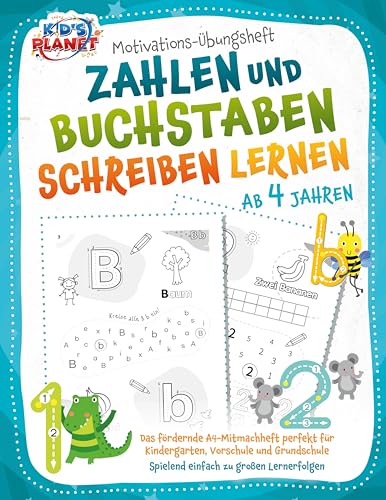 Motivations-Übungsheft! Zahlen und Buchstaben schreiben lernen ab 4 Jahren: Das fördernde A4-Mitmachheft perfekt für Kindergarten, Vorschule und Grundschule - Spielend einfach zu großen Lernerfolgen von EoB