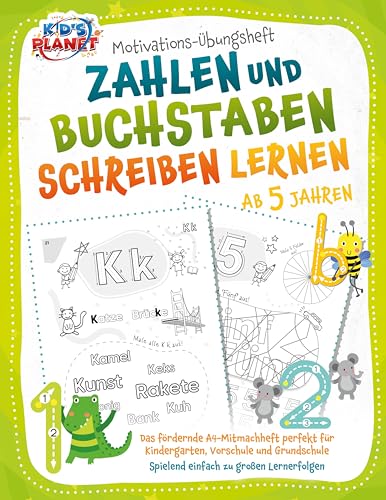 Motivations-Übungsheft! Zahlen und Buchstaben schreiben lernen ab 5 Jahren: Das fördernde A4-Mitmachheft perfekt für Kindergarten, Vorschule und Grundschule - Spielend einfach zu großen Lernerfolgen von EoB