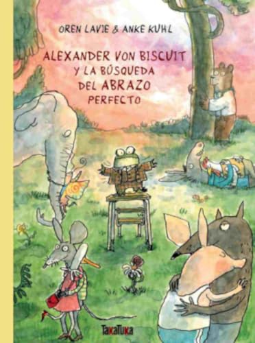 Alexander von Biscuit y la búsqueda del abrazo perfecto
