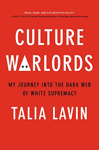 Culture Warlords: My Journey Into the Dark Web of White Supremacy von Hachette Books
