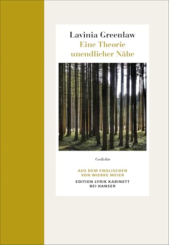 Eine Theorie unendlicher Nähe: Gedichte. Zweisprachige Ausgabe Edition Lyrik Kabinett von HANSER FACHBUCHVERLAG