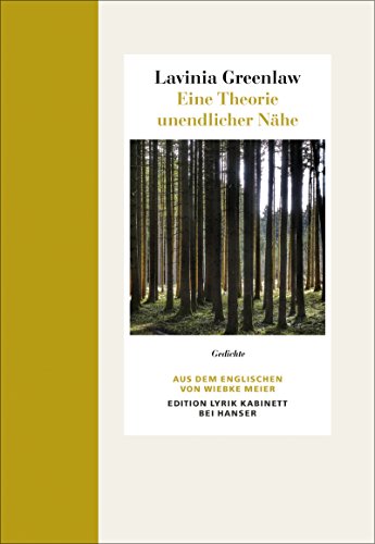 Eine Theorie unendlicher Nähe: Gedichte. Zweisprachige Ausgabe Edition Lyrik Kabinett