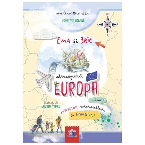 Ema Si Eric Descopera Europa. Experiente Surprinzatoare In Nord Si Vest. Vol. 1 von Didactica Publishing House