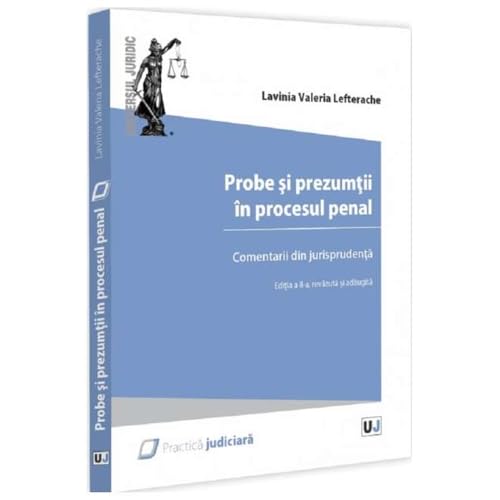 Probe Si Prezumtii In Procesul Penal. Comentarii Din Jurisprudenta Probe Si Prezumtii In Procesul Penal. Comentarii Din Jurisprudenta von Universul Juridic