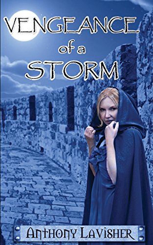 Vengeance of a Storm (The Storm Trilogy, Band 3) von CREATESPACE