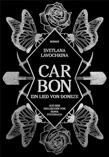 Carbon. Ein Lied von Donezk von Verlag Voland & Quist