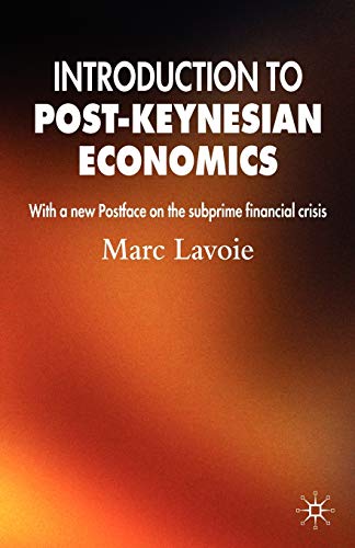 Introduction to Post-Keynesian Economics: With a New Postface on The Subprime Financial Crisis von MACMILLAN