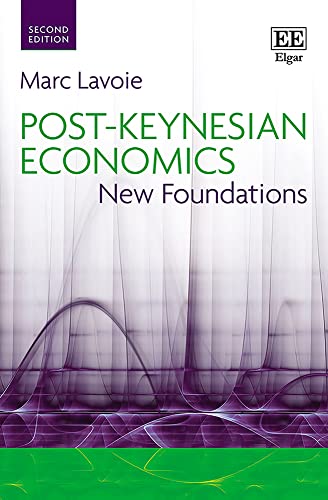 Post-Keynesian Economics: New Foundations