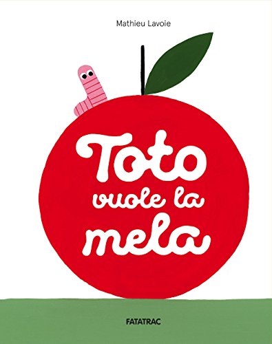Toto vuole la mela (Grandi albi)