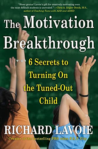 The Motivation Breakthrough: 6 Secrets to Turning On the Tuned-Out Child von Atria Books