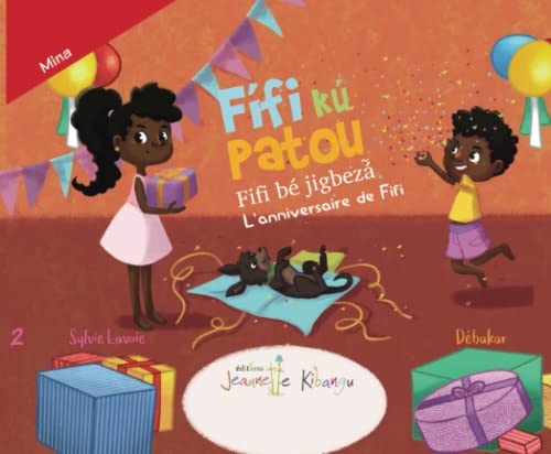Fifi et Patou - L’Anniversaire de Fifi | Français - Mina: Fifi kú Patou - Fifi bé jigbezá̃ (Fifi et Patou - Collection Découverte (en Français))