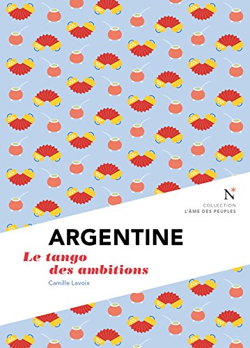 Argentine: Le tango des ambitions