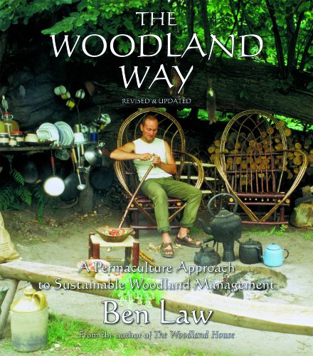 The Woodland Way: A Permaculture Approach to Sustainable Woodland Management