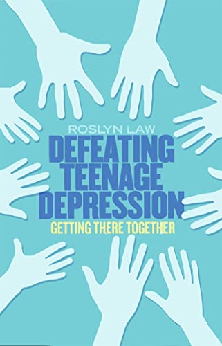 Defeating Teenage Depression: Getting There Together (Tom Thorne Novels) von Robinson