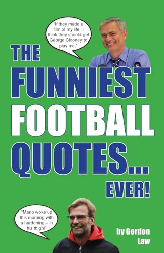 The Funniest Football Quotes... Ever! The Funniest Football Quotes... Ever! von Eagle Books