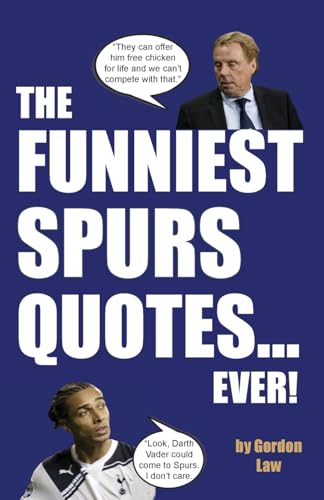 The Funniest Spurs Quotes... Ever! The Funniest Spurs Quotes... Ever! von Eagle Books