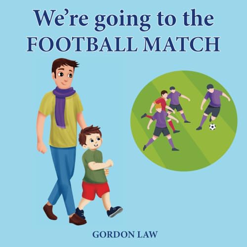 We're Going to the Football Match We're Going to the Football Match von Independently published
