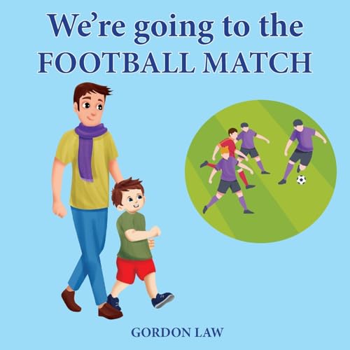 We're Going to the Football Match We're Going to the Football Match von Eagle Books