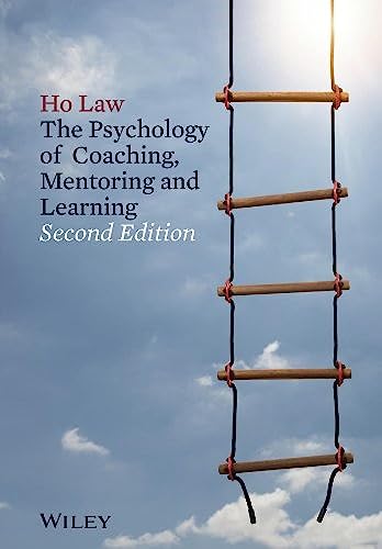 The Psychology of Coaching, Mentoring and Learning von Wiley-Blackwell