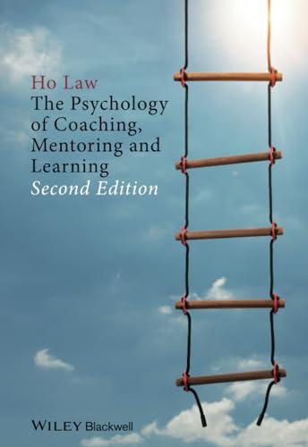 The Psychology of Coaching, Mentoring and Learning von Wiley-Blackwell