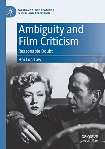 Ambiguity and Film Criticism: Reasonable Doubt (Palgrave Close Readings in Film and Television) von Palgrave Macmillan