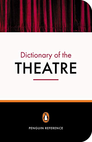 The Penguin Dictionary of the Theatre von Penguin