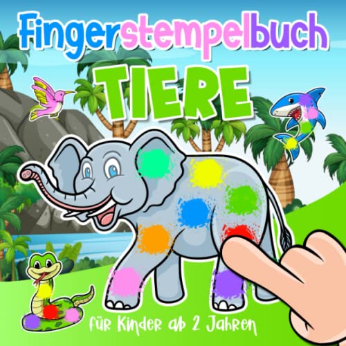 Fingerstempelbuch Tiere für Kinder ab 2 Jahren: 50 Fingerabdruck Motive zum Kritzel, Ausmalen und Basteln mit deinen Fingerstempelfarben - Bastelbuch für Kleine Künstler
