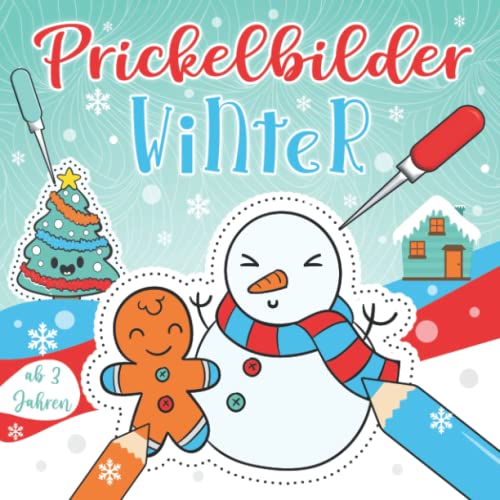 Prickelbilder Winter ab 3 Jahren: 50 Weihnachten Prickelvorlagen für Jungen und Mädchen - Winter Bastelbuch - Ausmalen, Prickeln, Schneiden und Basteln! - Prickelblock für Kinder von Independently published